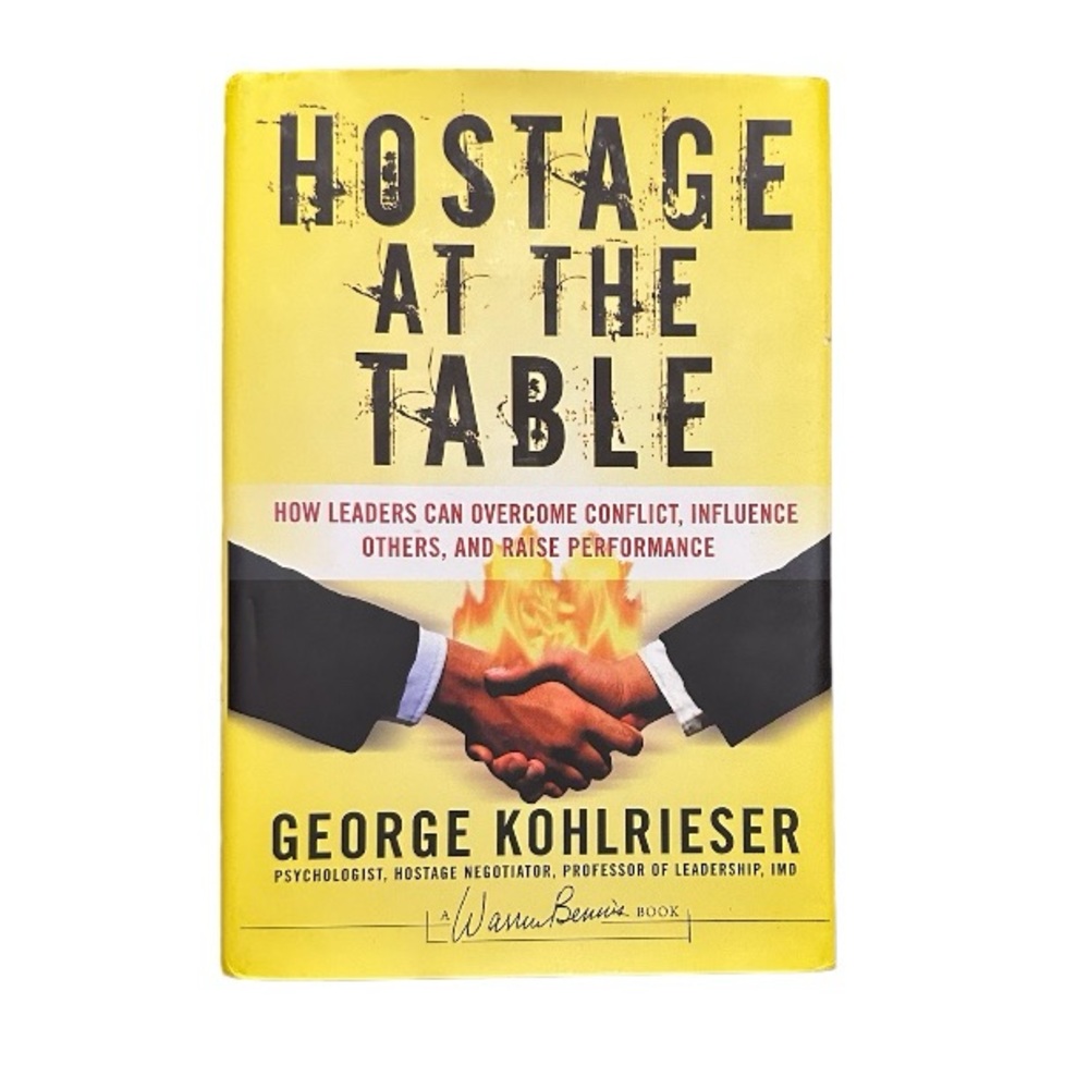 📚Hostage at the Table: Leaders Can Overcm Cnflt, Influence Otr & Raise Performnc